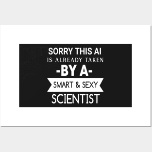 sorry this ai is already taken by a smart & sexy scientist Posters and Art